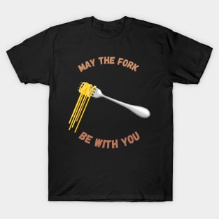 May The Fork Be With You - (4) T-Shirt